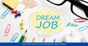 Green Jobs Indonesia 2026: Strategi Karier Ekonomi Hijau