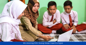 Microlearning 2026: Strategi Belajar Cepat Era Digital