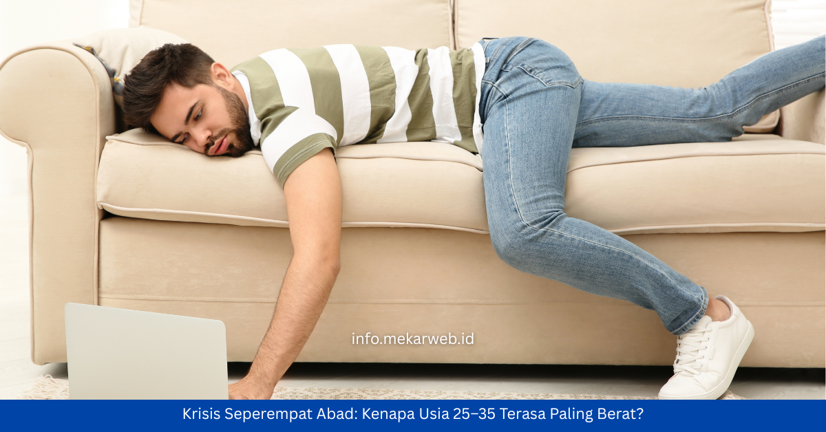 Krisis Seperempat Abad: Kenapa Usia 25–35 Terasa Paling Berat?
