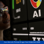 Cara Menulis Prompt AI agar Hasil Maksimal 2026